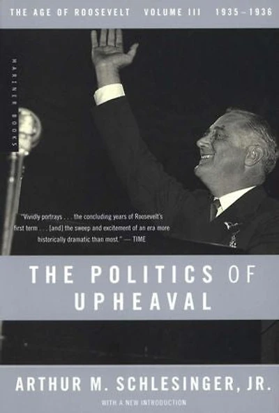 The Politics of Upheaval: The Age of Roosevelt, 1935–1936