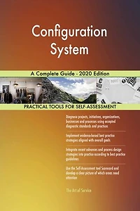 Configuration System A Complete Guide - 2020 Edition