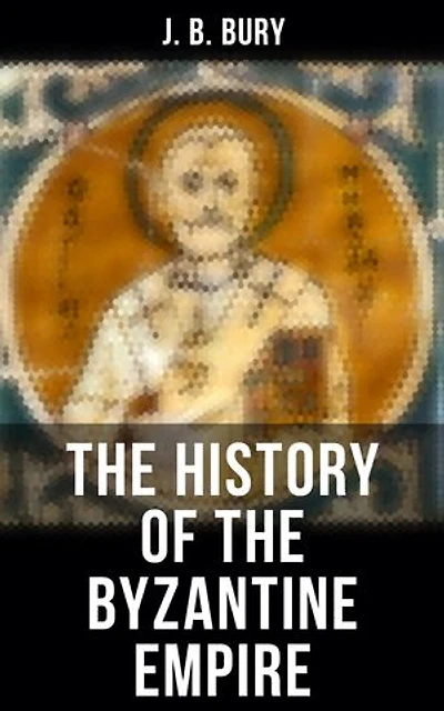 The History of the Byzantine Empire: Enriched edition. From the Fall of Irene to the Accession of Basil I.