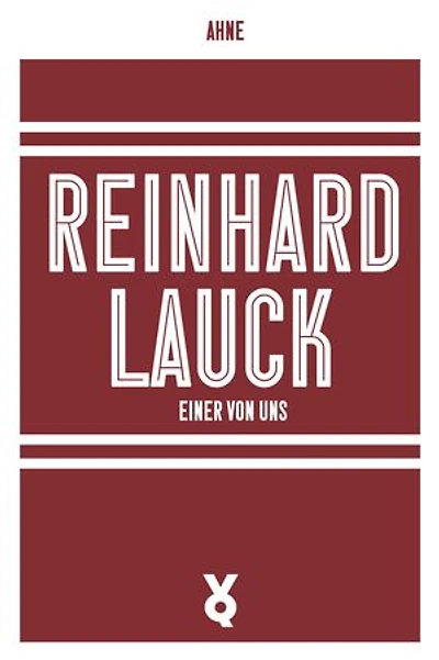 Reinhard Lauck: Einer von uns