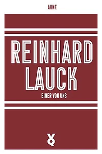 Reinhard Lauck: Einer von uns