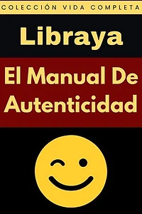 El Manual De Autenticidad: Colección Vida Completa, #20
