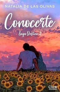 Conocerte: La saga Destino 1