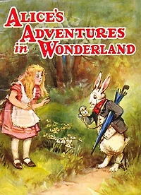 ALICE’S ADVENTURES IN WONDERLAND - Illustrated