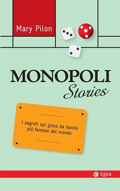 Monopoli Stories: I segreti sul gioco da tavolo più famoso del mondo
