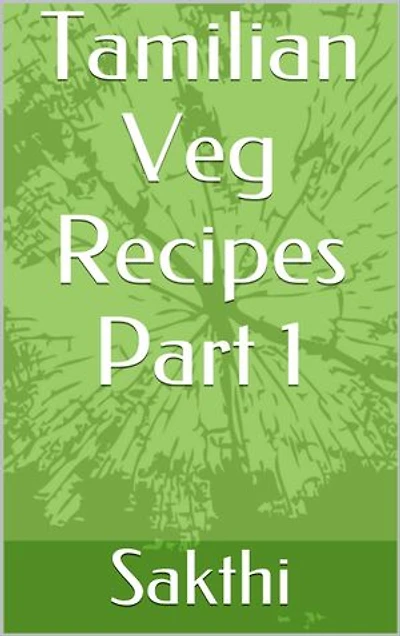 Tamilian Veg Recipes Part 1