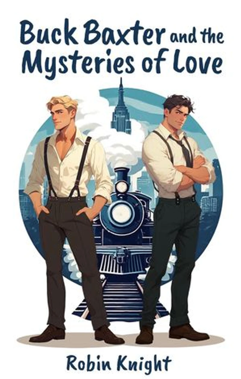 Buck Baxter and the Mysteries of Love: The Buck Baxter Detective Agency, #3