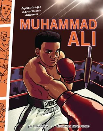 Muhammad Ali: Deportistas que marcaron una diferencia (Athletes Who Made a Difference)