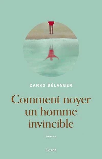 Comment noyer un homme invincible