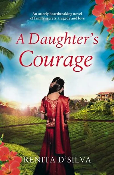 A Daughter's Courage: An utterly heartbreaking novel of family secrets, tragedy and love