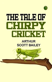 The Tale of Chirpy Cricket