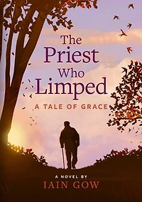 The Priest Who Limped: A Tale of Grace