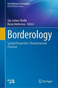 Borderology: Spatial Perspective, Theoretical and Practical