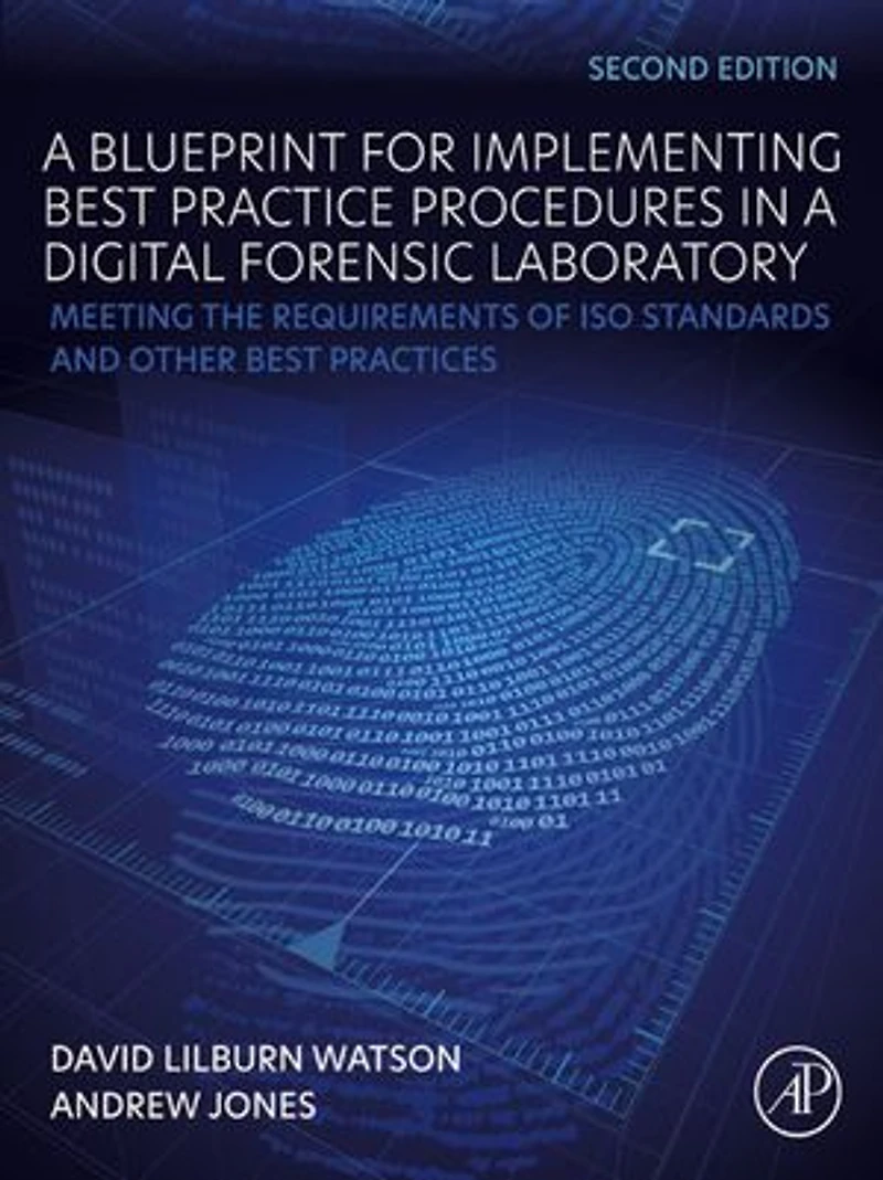 a Blueprint for Implementing Best Practice Procedures Digital Forensic Laboratory: Meeting the Requirements of ISO Standards and Other Practices