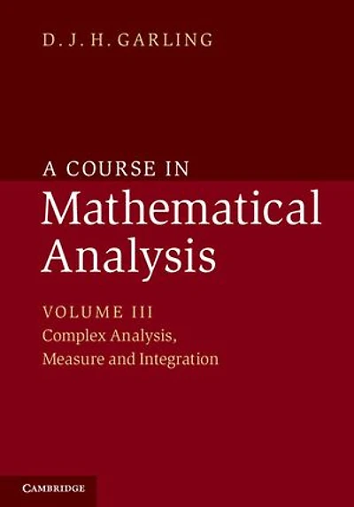A Course in Mathematical Analysis: Volume 3, Complex Analysis, Measure and Integration