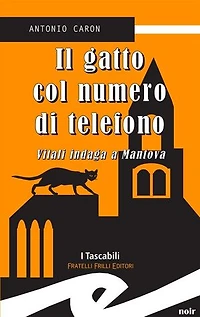 Il gatto col numero di telefono: Vitali indaga a Mantova