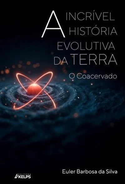 A incrível história evolutiva da terra: o Coacervado