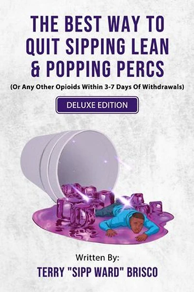 The Best Way to Quit Sipping Lean & Popping Percs