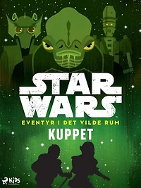Star Wars: Eventyr i det vilde rum – Kuppet