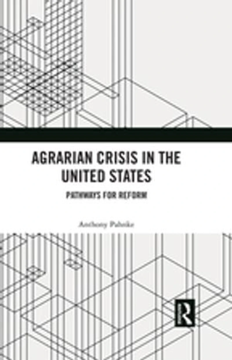 Agrarian Crisis the United States: Pathways for Reform