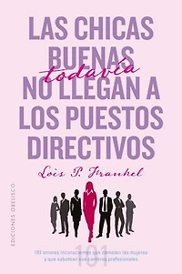 Las chicas buenas todavía no llegan a los puestos directivos