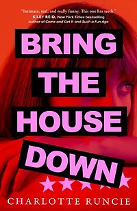 Bring the House Down: A Novel