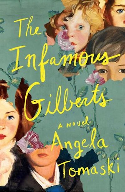 The Infamous Gilberts: A Novel