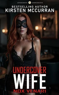 Undercover Wife: Nox Venari: Undercover Wife, #2