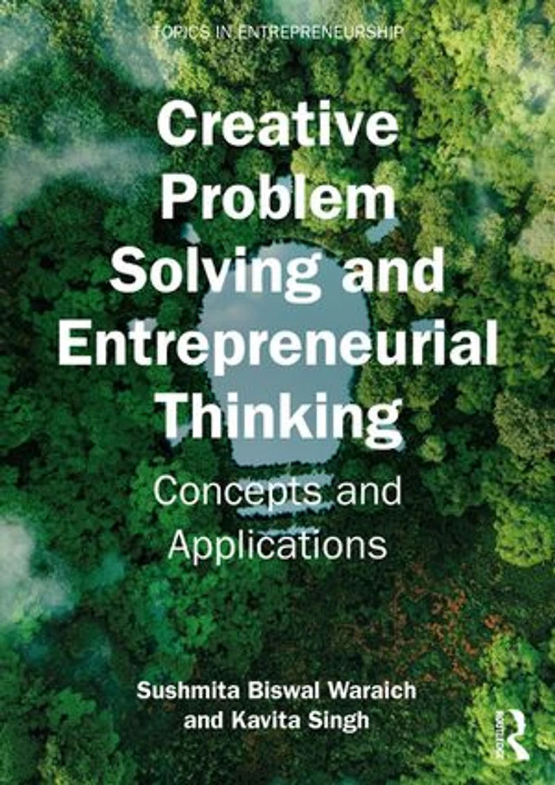 Creative Problem Solving and Entrepreneurial Thinking: Concepts Applications