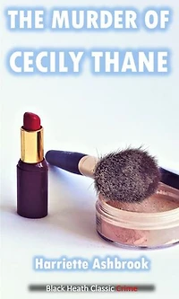 The Murder of Cecily Thane: A Spike Tracy Mystery