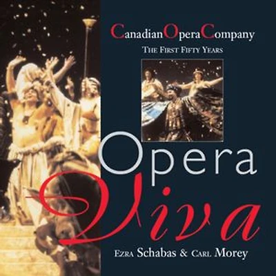 Opera Viva: The Canadian Company First Fifty Years
