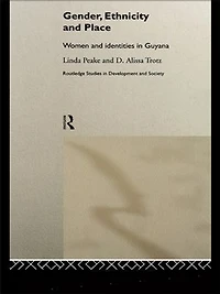 Gender, Ethnicity and Place: Women Identity Guyana