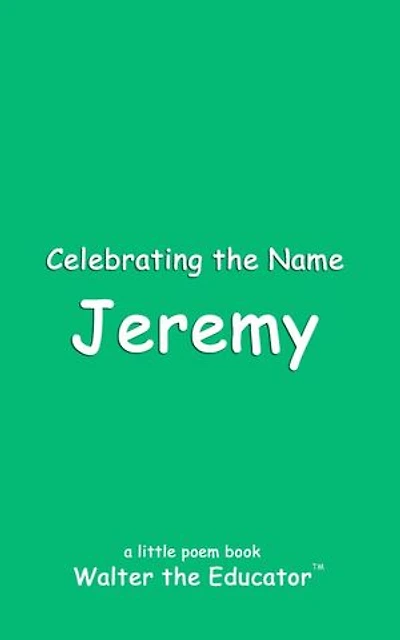 Celebrating the Name Jeremy