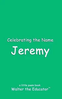 Celebrating the Name Jeremy