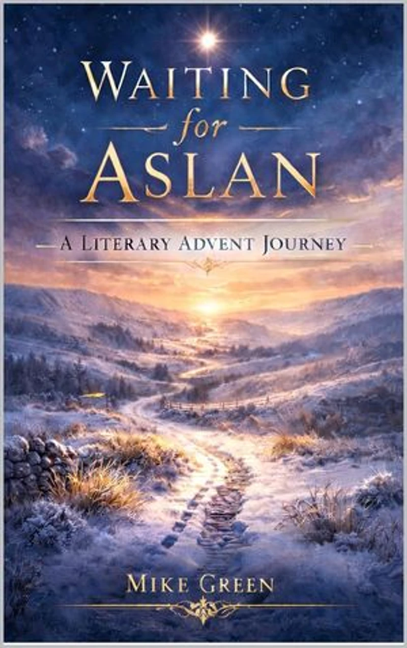 Waiting for Aslan: A Literary Advent Journey