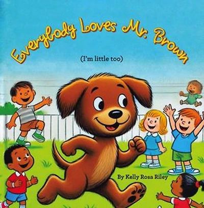 EVERYBODY LOVES MR.BROWN: (I’m little too)