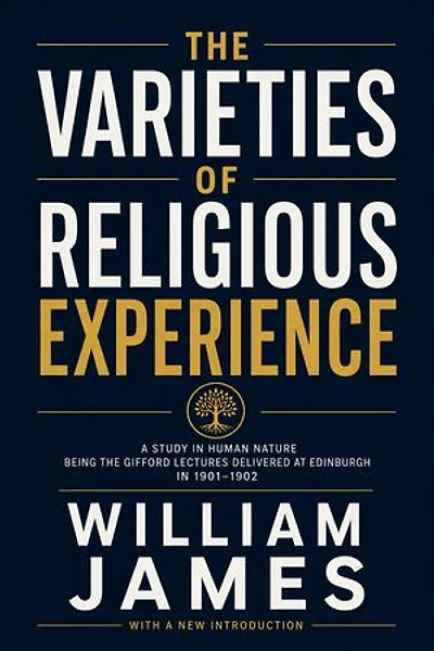 The Varieties of Religious Experience