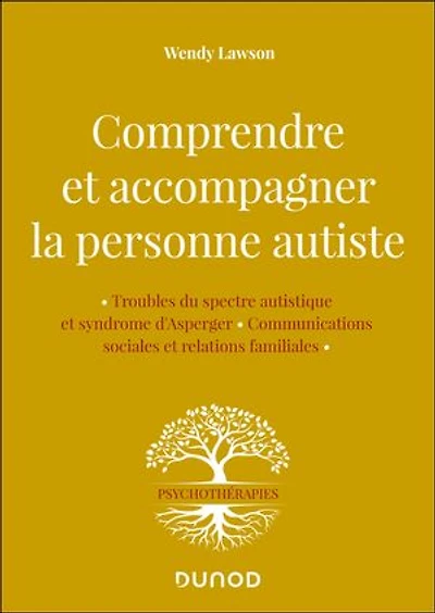 Comprendre et accompagner la personne autiste