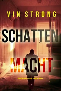 Schattenmacht (Ein Ryan Cage FBI Action Thriller Buch 4)
