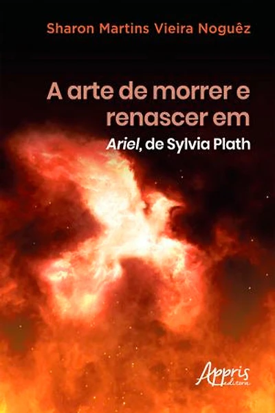 A Arte de Morrer e Renascer em Ariel, de Sylvia Plath