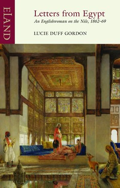 Letters from Egypt: An Englishwoman on the Nile, 1862-69