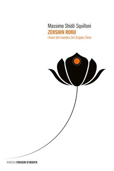 Zenshin Roku: I koan del maestro Zen Engaku Taino