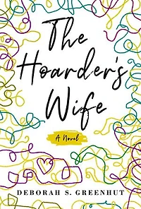 The Hoarder’s Wife: A Novel