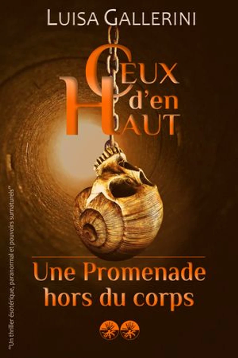 Une promenade hors du corps: Un thriller ésotérique, paranormal et pouvoirs surnaturels