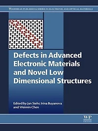 Defects Advanced Electronic Materials and Novel Low Dimensional Structures