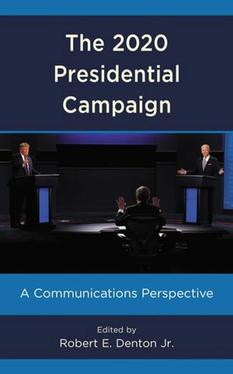 The 2020 Presidential Campaign: A Communications Perspective