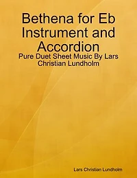 Bethena for Eb Instrument and Accordion - Pure Duet Sheet Music By Lars Christian Lundholm