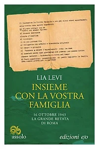 Insieme con la vostra famiglia: 16 ottobre 1943 - La grande retata di Roma