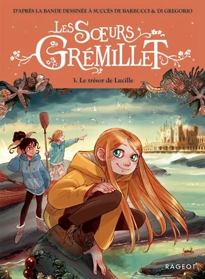 Soeurs Gremillet tome 3 tresor Lucille