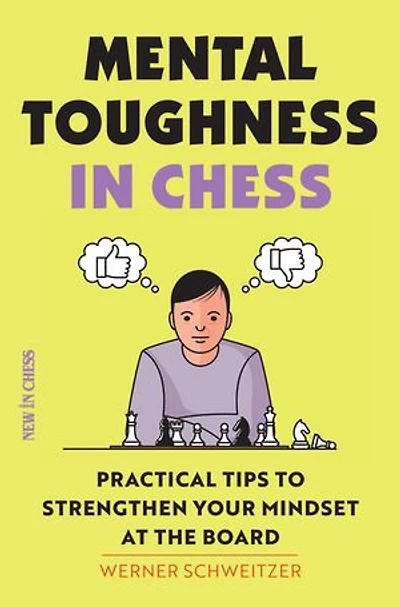 Mental Toughness Chess: Practical Tips to Strengthen Your Mindset at the Board